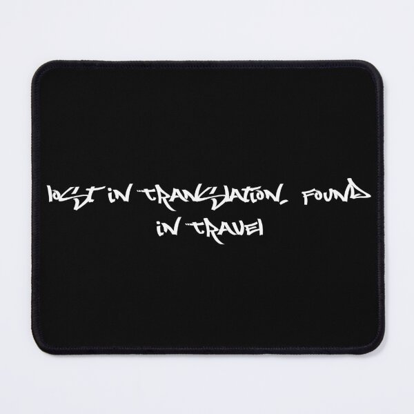 Item preview, Lost in Translation, Found in Travel designed and sold by Ninjacatoff.