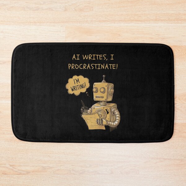 Item preview, AI Writes, I Procrastinate! designed and sold by mirciashop.