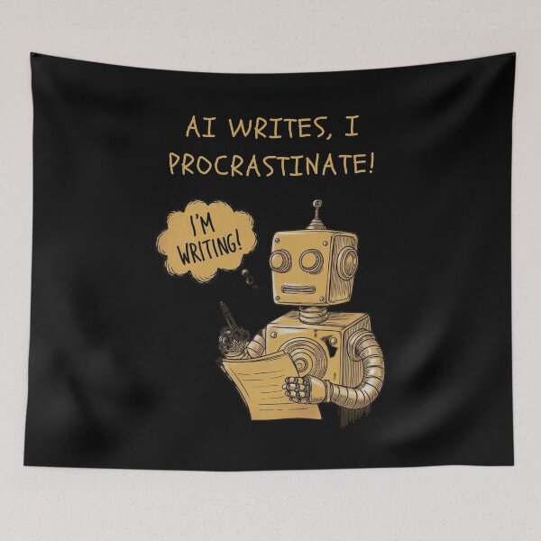 Item preview, AI Writes, I Procrastinate! designed and sold by mirciashop.