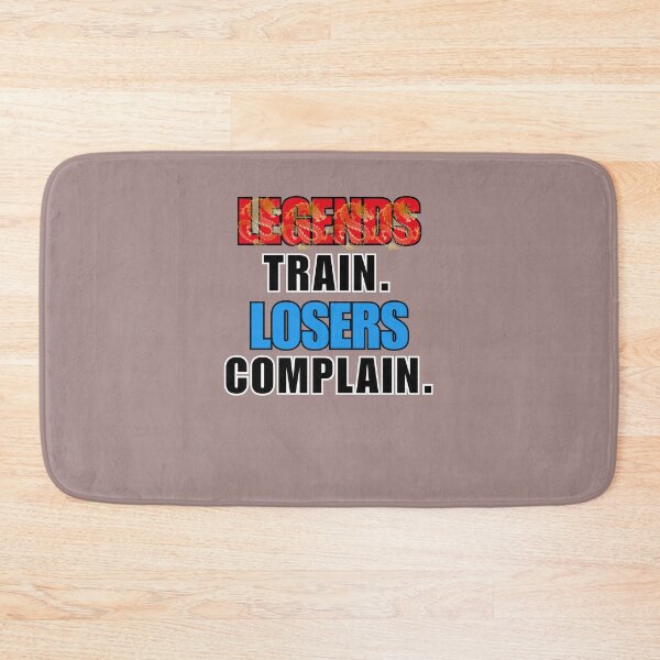 Item preview, Legends Train. Losers Complain designed and sold by PrintableHaven.