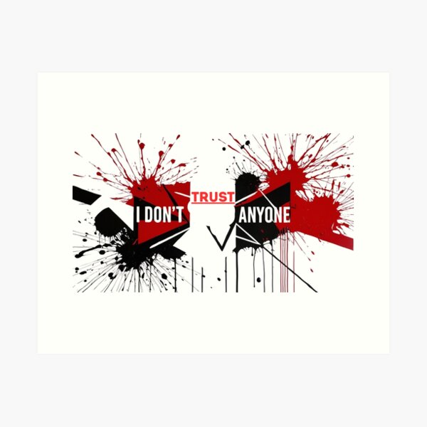 Item preview, I don't trust anyone designed and sold by Inkoverse32.