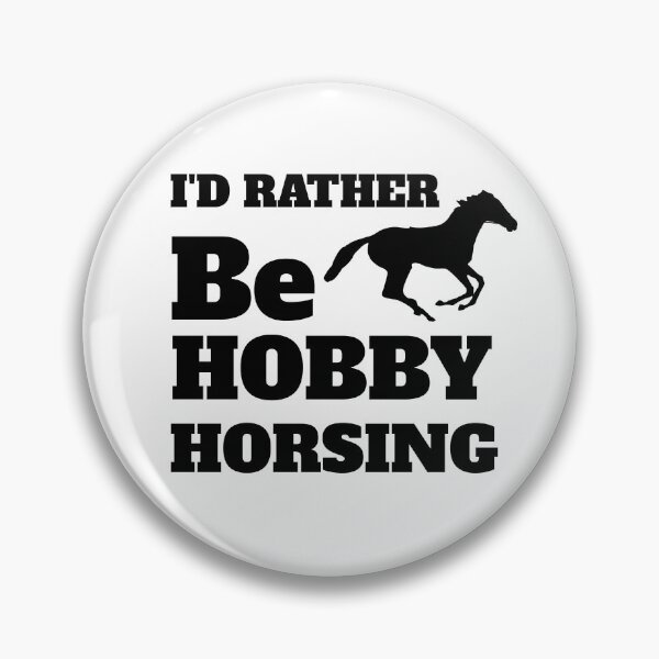 Item preview, I'd rather be hobby horsing designed and sold by Hoffman-Design.