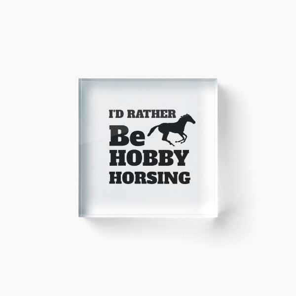 Item preview, I'd rather be hobby horsing designed and sold by Hoffman-Design.