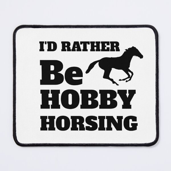 Item preview, I'd rather be hobby horsing designed and sold by Hoffman-Design.
