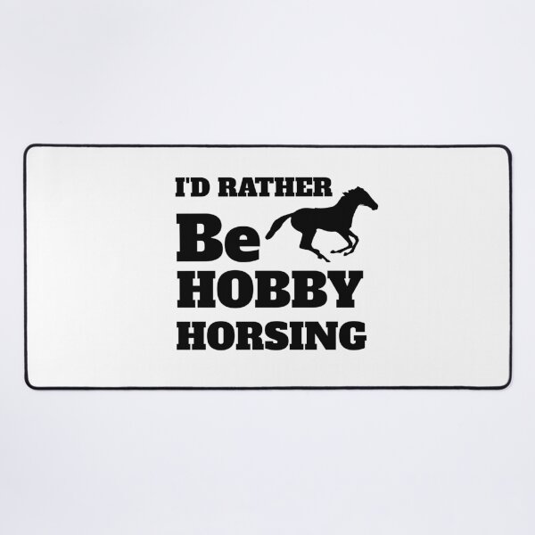 Item preview, I'd rather be hobby horsing designed and sold by Hoffman-Design.