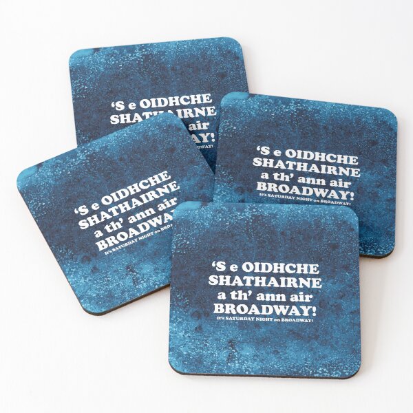 Item preview, It's Saturday night on Broadway | ‘S e Oidhche Shathairnea th’ ann air Broadway!!(Scottish Gaelic translation)  designed and sold by Mamaidh Made.