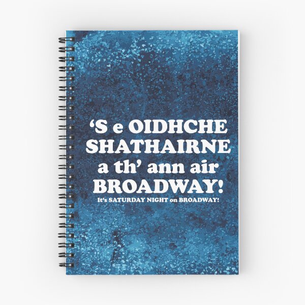 Item preview, It's Saturday night on Broadway | ‘S e Oidhche Shathairnea th’ ann air Broadway!!(Scottish Gaelic translation)  designed and sold by Mamaidh Made.