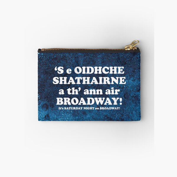 Item preview, It's Saturday night on Broadway | ‘S e Oidhche Shathairnea th’ ann air Broadway!!(Scottish Gaelic translation)  designed and sold by Mamaidh Made.