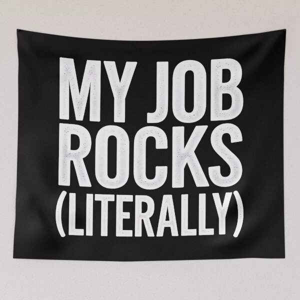 Item preview, My Job Rocks (Literally). Mining Engineer designed and sold by DomTeesHaven.