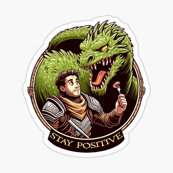 Item preview, "Stay Positive" Funny, Absurd Motivational Fantasy Knight & Dragon  designed and sold by Parrot-Tees.