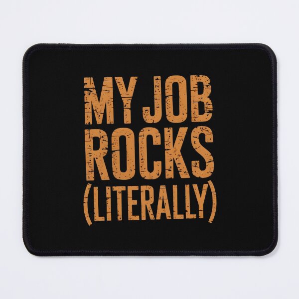 Item preview, My Job Rocks (Literally). Mining Engineer designed and sold by DomTeesHaven.