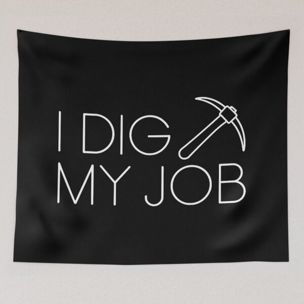 Item preview, I Dig My Job Mining Engineer designed and sold by DomTeesHaven.
