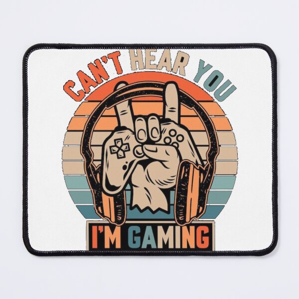 Item preview, CAN'T HEAR YOU I'M GAMING designed and sold by yes-com.