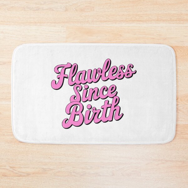 Item preview, Flawless Since Birth! Pink Girlie designed and sold by PMCreative.