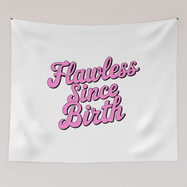 Item preview, Flawless Since Birth! Pink Girlie designed and sold by PMCreative.