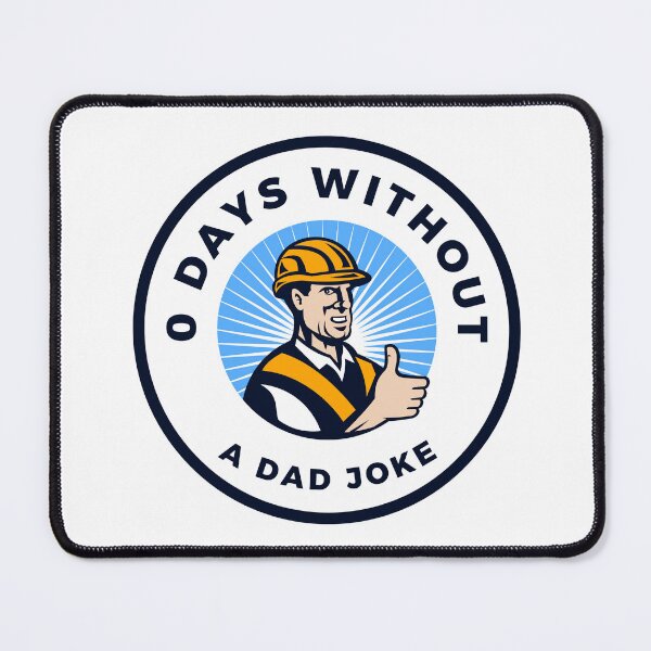 Item preview, 0 Days Without a Dad Joke designed and sold by 4-Store.