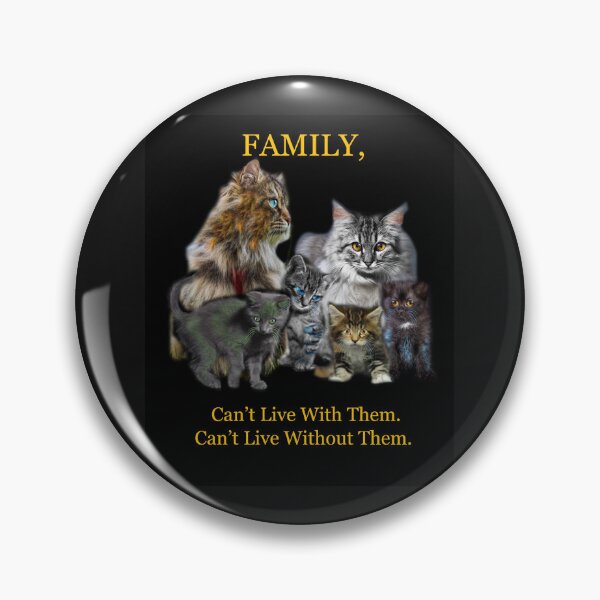 Item preview, Family, Can't Live with them, Can't Live Without Them designed and sold by Patricia Brown.