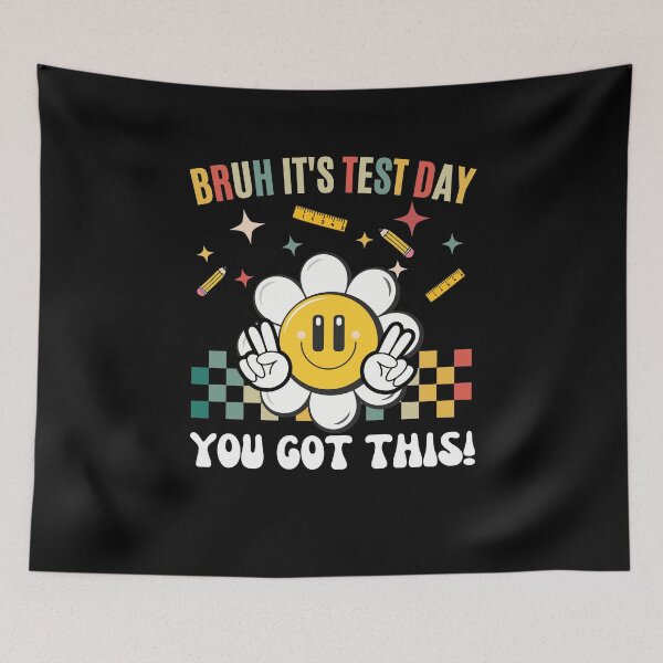 Item preview, Rertro Flower Bruh It's Test Day You Got Testing Day Teacher kids  designed and sold by Run to Creations.