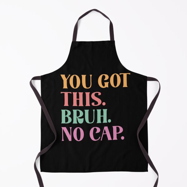 Item preview, You Got This Bruh No Cap - School Test Day Motivational designed and sold by catnolioo.