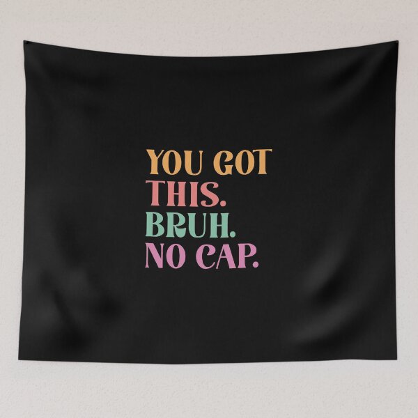 Item preview, You Got This Bruh No Cap - School Test Day Motivational designed and sold by catnolioo.