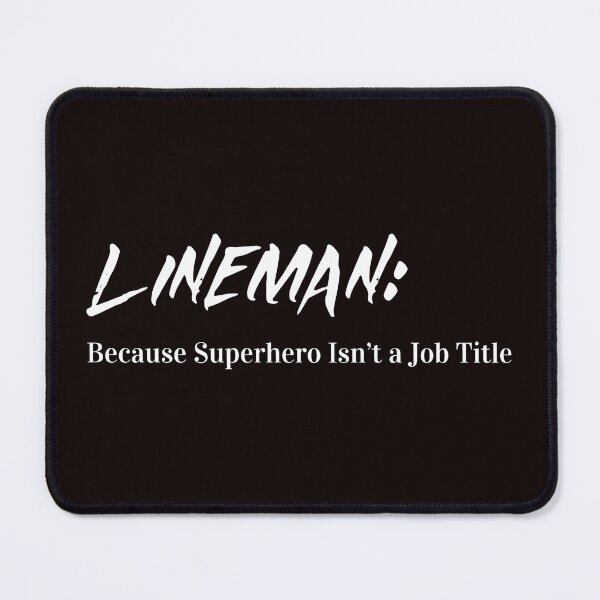 Item preview, LINEMAN: BECAUSE SUPERHERO ISN'T A JOB TITLE designed and sold by DCTEEDESIGNS.