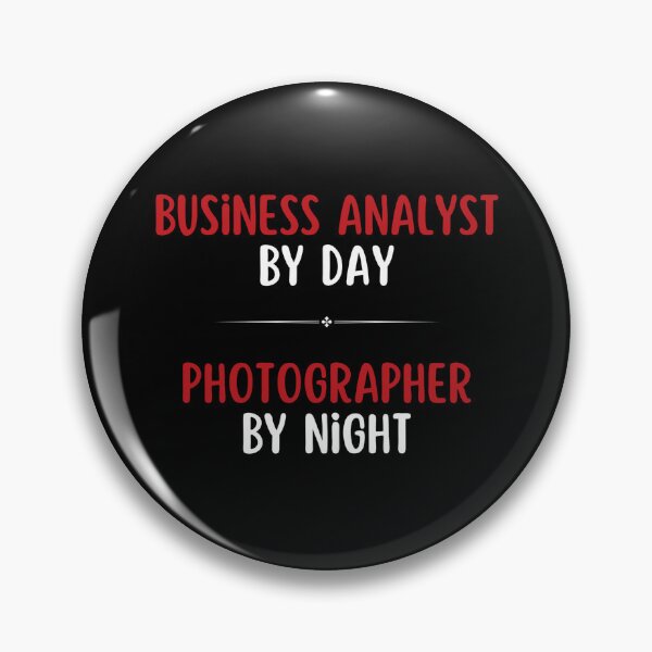 Item preview, Business Analyst by Day, Photographer by Night designed and sold by DixieGirlStudio.