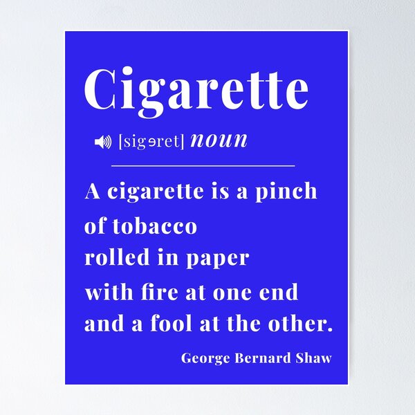 cigarette jokes one liners Funny Cigarette Saying Posters for Sale