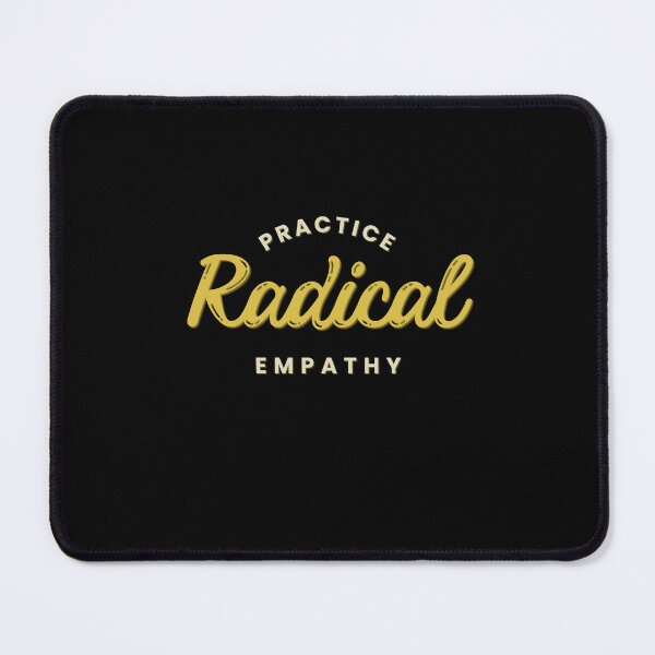 Item preview, Radical Empathy Courageous Connection designed and sold by Zakrytos ★★★★★.