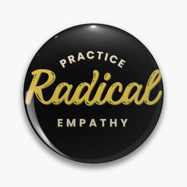 Item preview, Radical Empathy Courageous Connection designed and sold by Zakrytos ★★★★★.