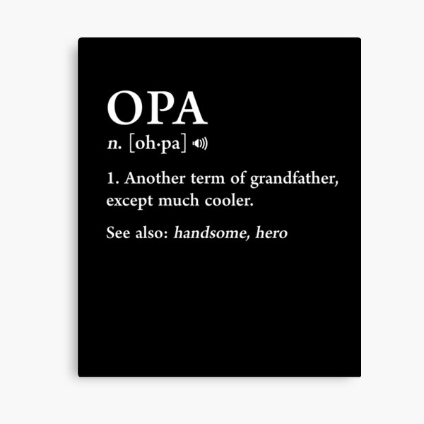  Opa  Definition Funny Meaning  Grandpa Grandfather Father 