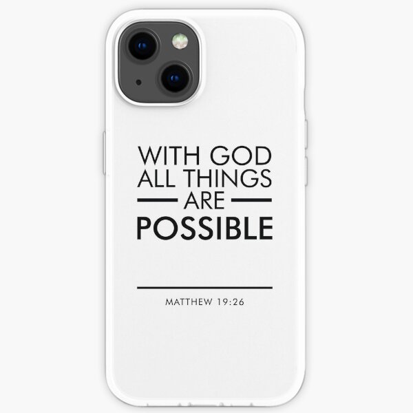 Mit Gott sind alle Dinge möglich - Bibelverse Art iPhone Flexible Hülle