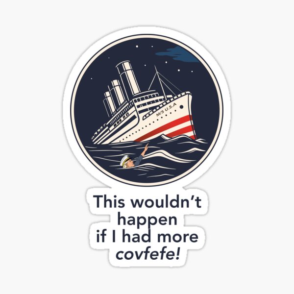 Item preview, This wouldn't happen if I had more covfefe! Captain Trump. designed and sold by knappidesign.