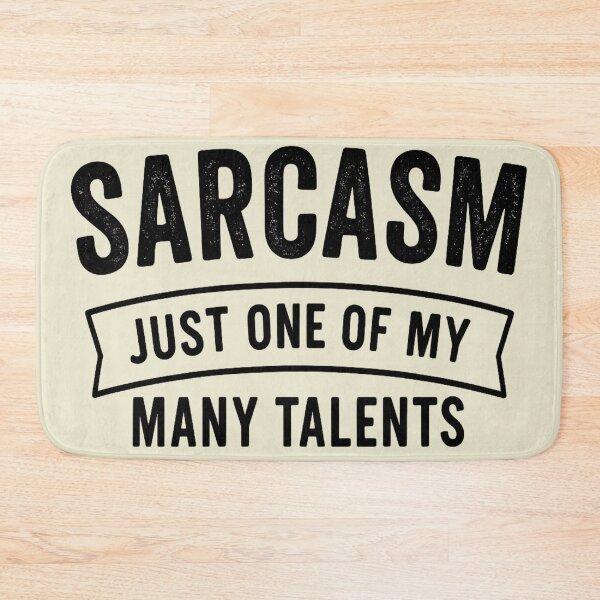 Item preview, Sarcasm Is A Talent designed and sold by M&M Lifestyle Hub.