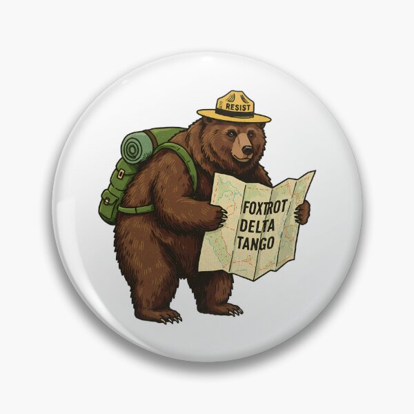 Item preview, FDT Resist Bear, Anti Trump FDT, National Parks Forest Service - Foxtrot Delta Tango designed and sold by MisterrAB.