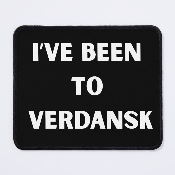 Item preview, I've been to Verdansk designed and sold by Figaughan.