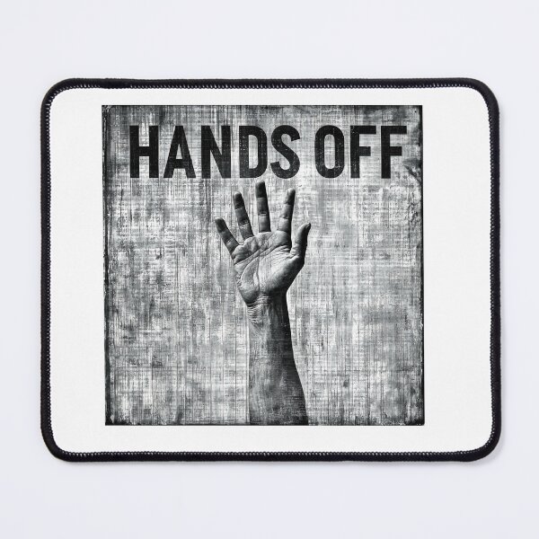Item preview, Hands Off – Black and White Protest Poster designed and sold by Ms. Iryna.