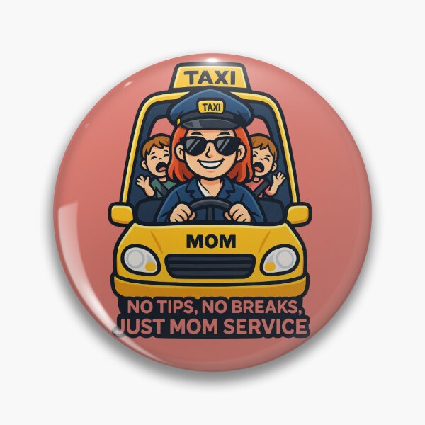 Item preview, Mom’s Taxi Service – No Tips, No Breaks designed and sold by SilaShop222.