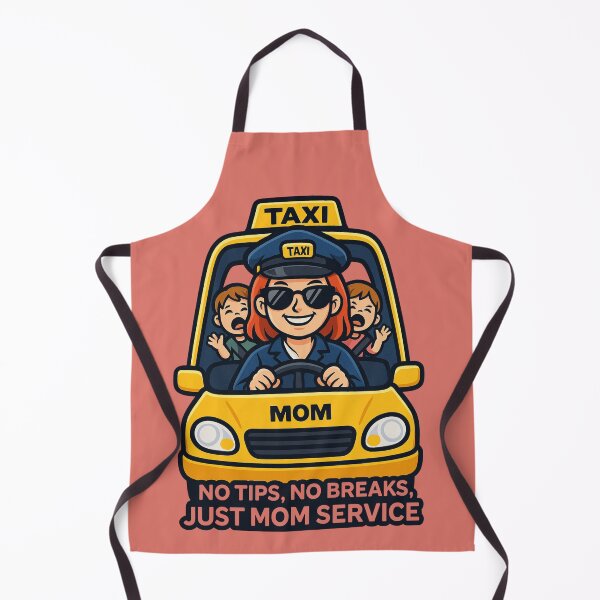 Item preview, Mom’s Taxi Service – No Tips, No Breaks designed and sold by SilaShop222.