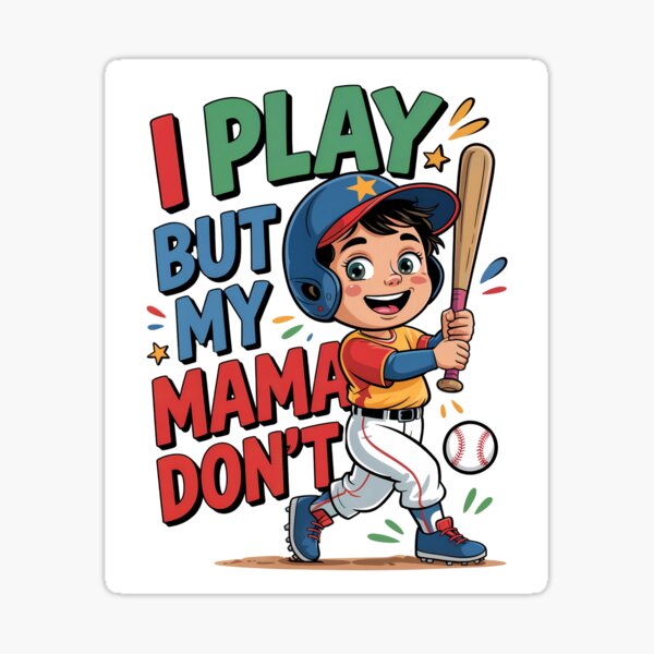 Item preview, I Play But My Mama Don't: Fun Youth Baseball Design For Little Athletes designed and sold by elynne9.