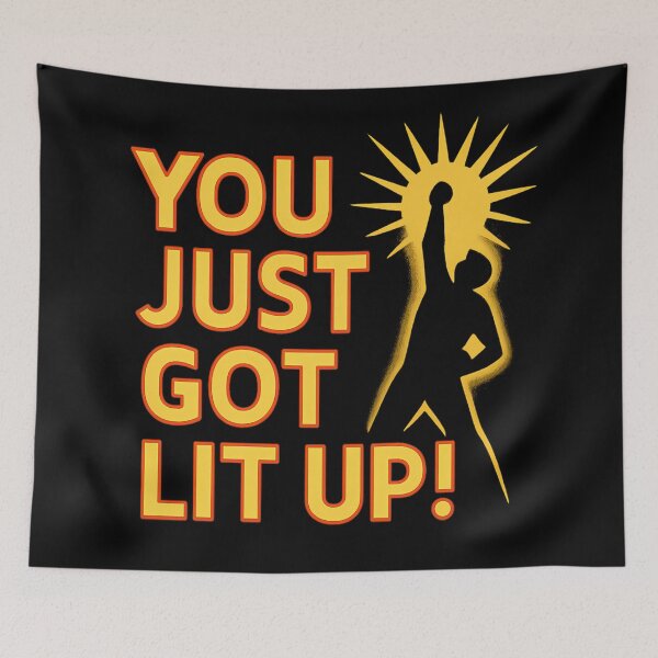 Item preview, You Just Got Lit Up designed and sold by Fantasy-Vibes.