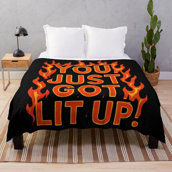 Item preview, You Just Got Lit Up designed and sold by Fantasy-Vibes.
