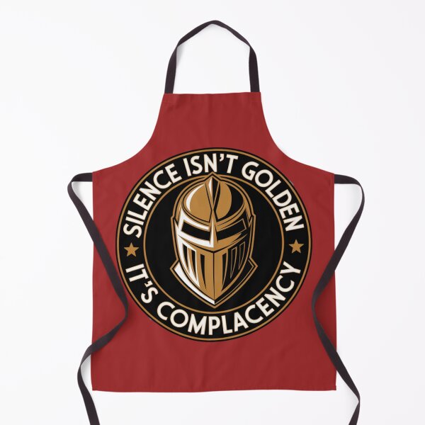 Item preview, Silence Isn’t Golden, It’s Complacency Knight Design designed and sold by Bliss Find And Design.