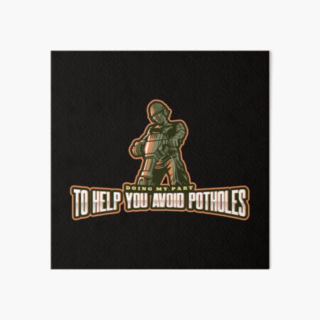 Item preview, DOING MY PART TO HELP YOU AVOID POTHOLES designed and sold by DCTEEDESIGNS.