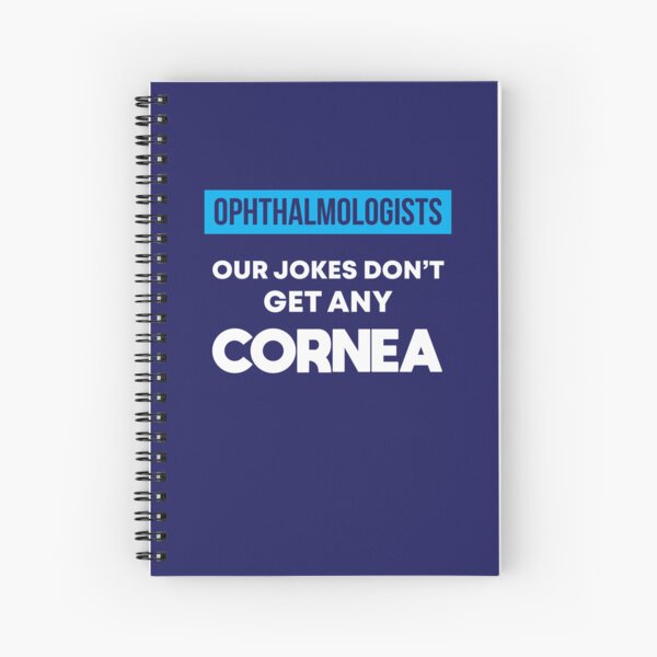 Item preview, Ophthalmologists Our Jokes Don't Get Any Cornea designed and sold by jaygo.