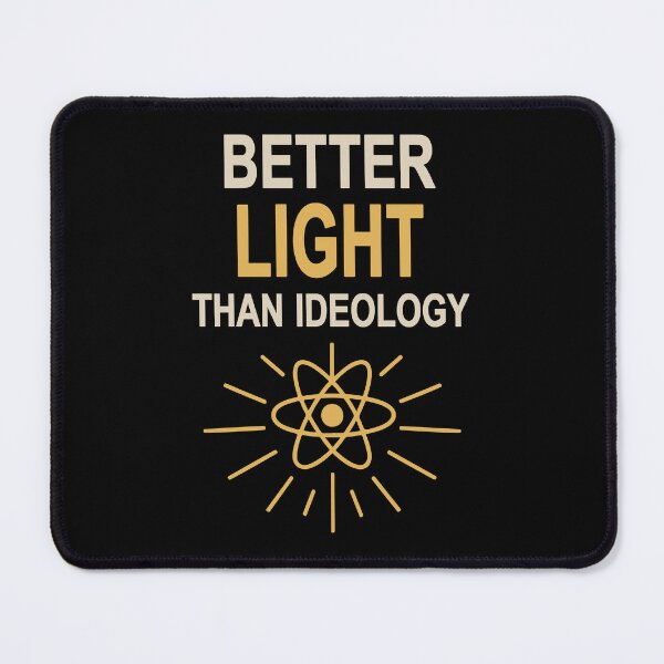 Item preview, Better Light Than Ideology - Yes to Nuclear Power designed and sold by HandicraftArt.