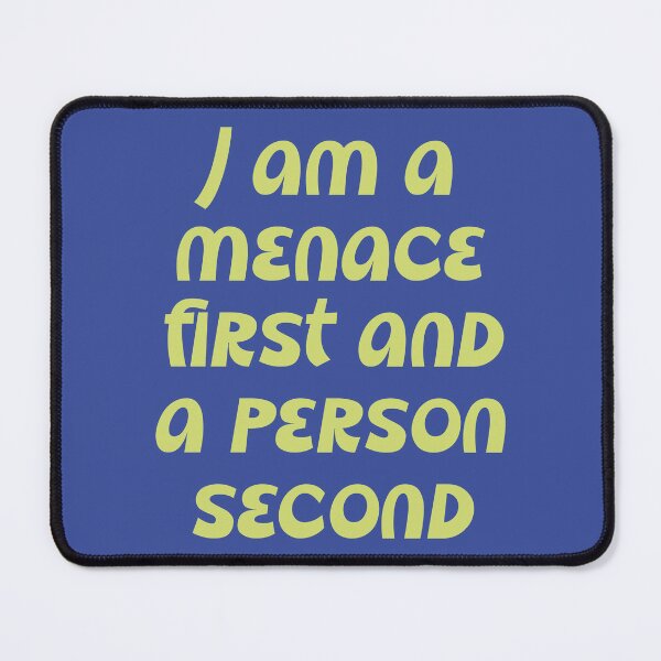 Item preview, I am a menace designed and sold by Hey, Lex.