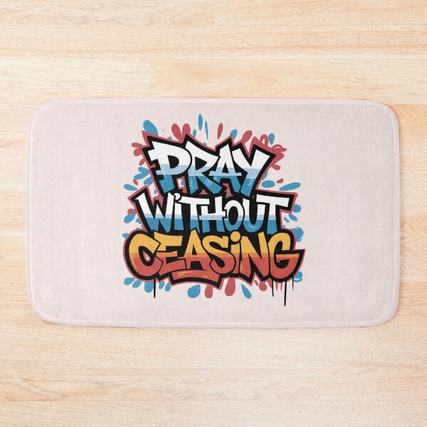Item preview, Pray Without Ceasing – Bold Graffiti Christian Quote | 1 Thessalonians 5:17 Faith Art designed and sold by  KnitLuv.