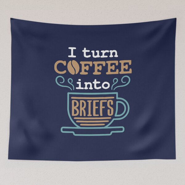 Item preview, Lawyer Attorney I Turn Coffee Into Briefs designed and sold by jaygo.