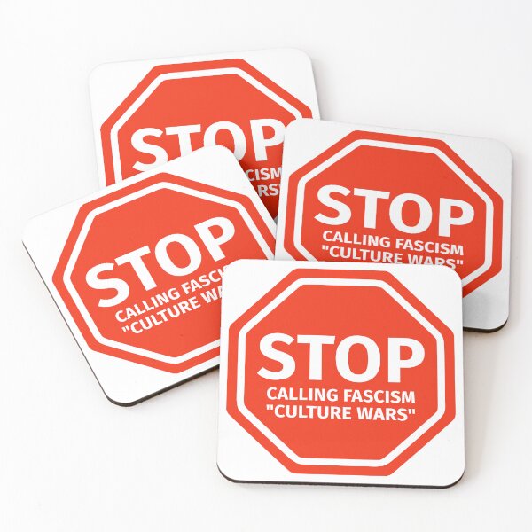 Item preview, Stop calling fascism “culture wars” anti fascism stop sign designed and sold by Rachel the Artist .
