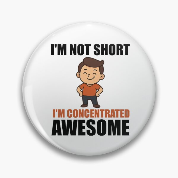 Item preview, Funny Short Person T-Shirt – I’m Not Short, I’m Concentrated Awesome designed and sold by DJCApparel.